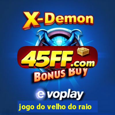 jogo do velho do raio